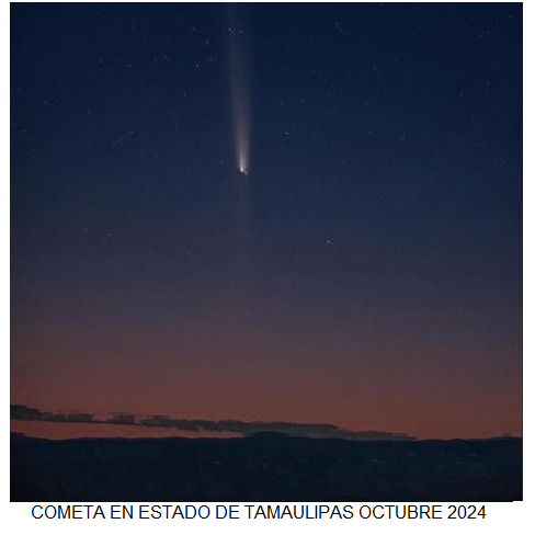 COMETA EN EL ESTADO DE TAMAULIPAS, REPUBLICA MEXICANA..HERMOSO VISTO SOBRE LA SIERRA EN CDVICTORIA